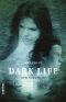 [Dark Life 02] • Dark Life #2 · Dark Life - Den Sunkne By